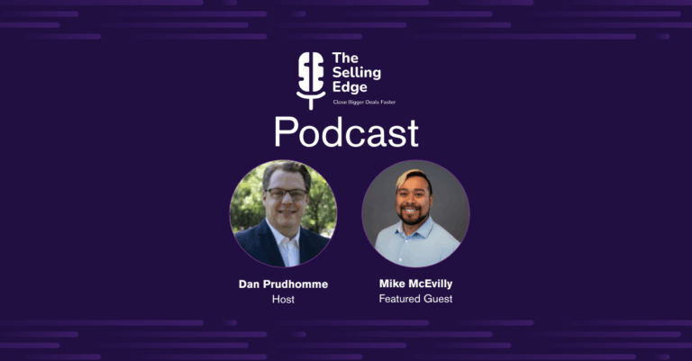 the selling edge podcast with Dan Prudhomme and Mike McEvilly