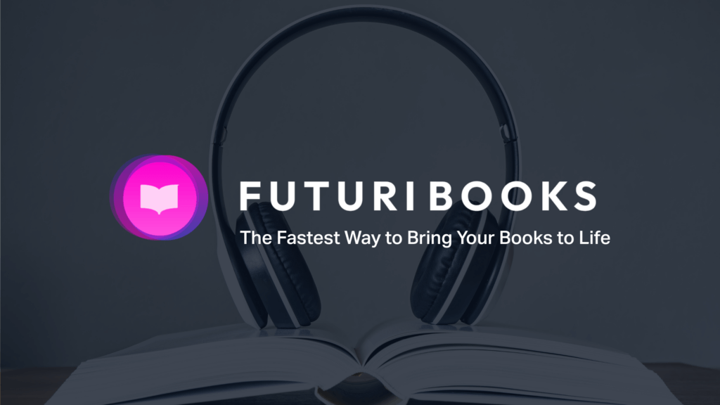 FuturiBooks the fastest way to create audiobooks